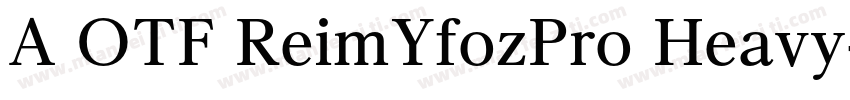 A OTF ReimYfozPro Heavy字体转换